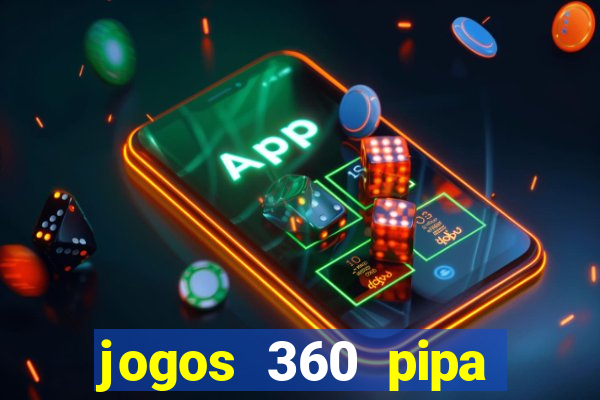 jogos 360 pipa combate 3d